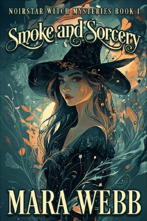 [Noirstar Witch Mysteries 01] • Smoke and Sorcery